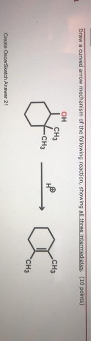 Solved Draw a curved arrow mechanism of the following | Chegg.com