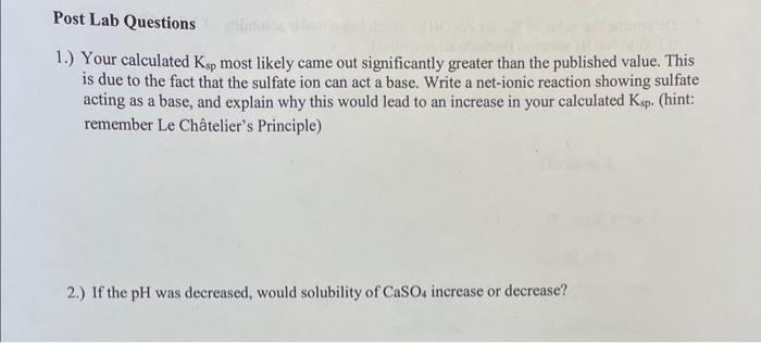 Solved 1.) Your calculated Ksp most likely came out | Chegg.com