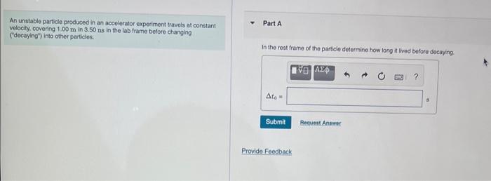 Solved An unstable particle produced in an acceleralor | Chegg.com