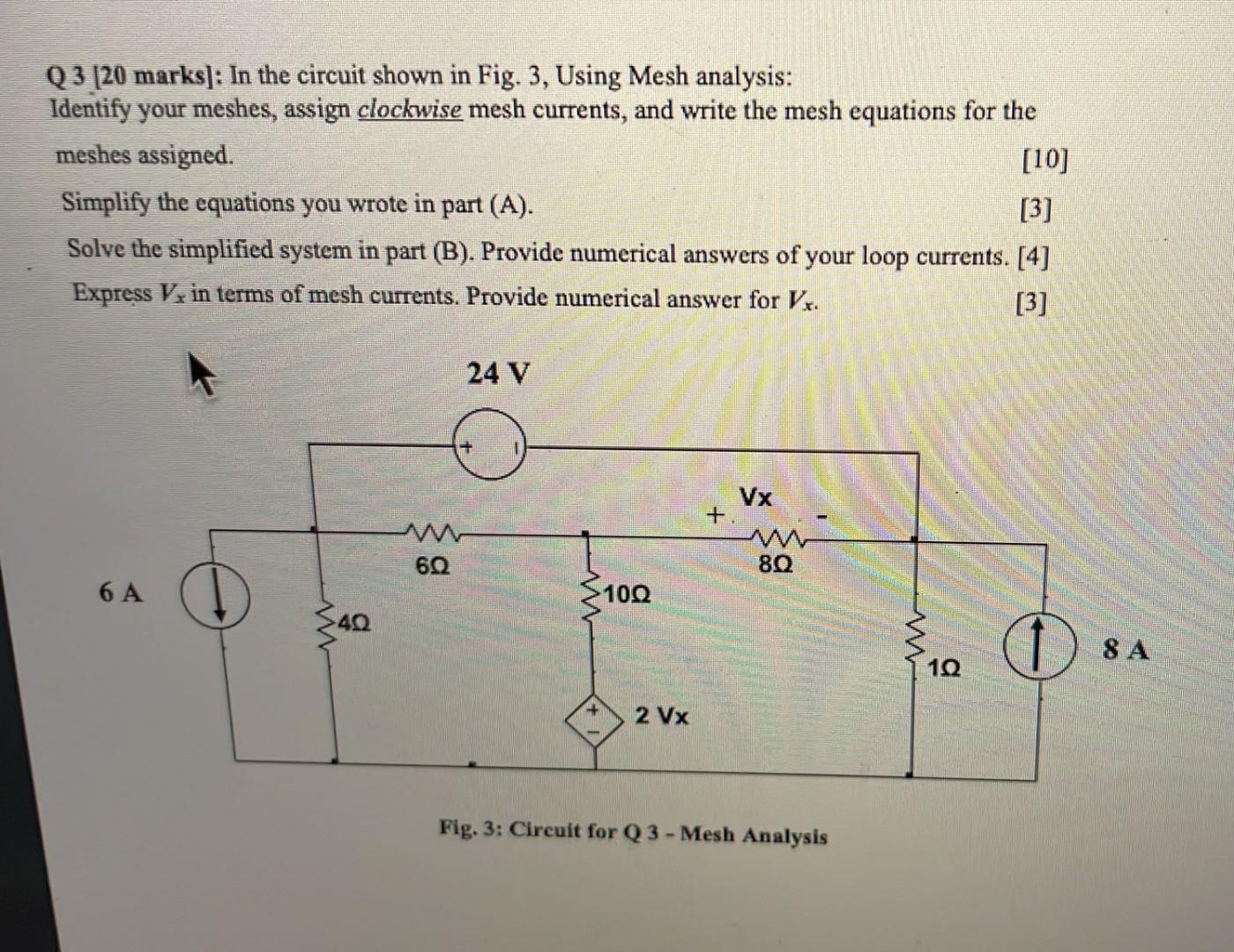 Solved Q3 [20 marks]: In the circuit shown in Fig. 3, Using | Chegg.com
