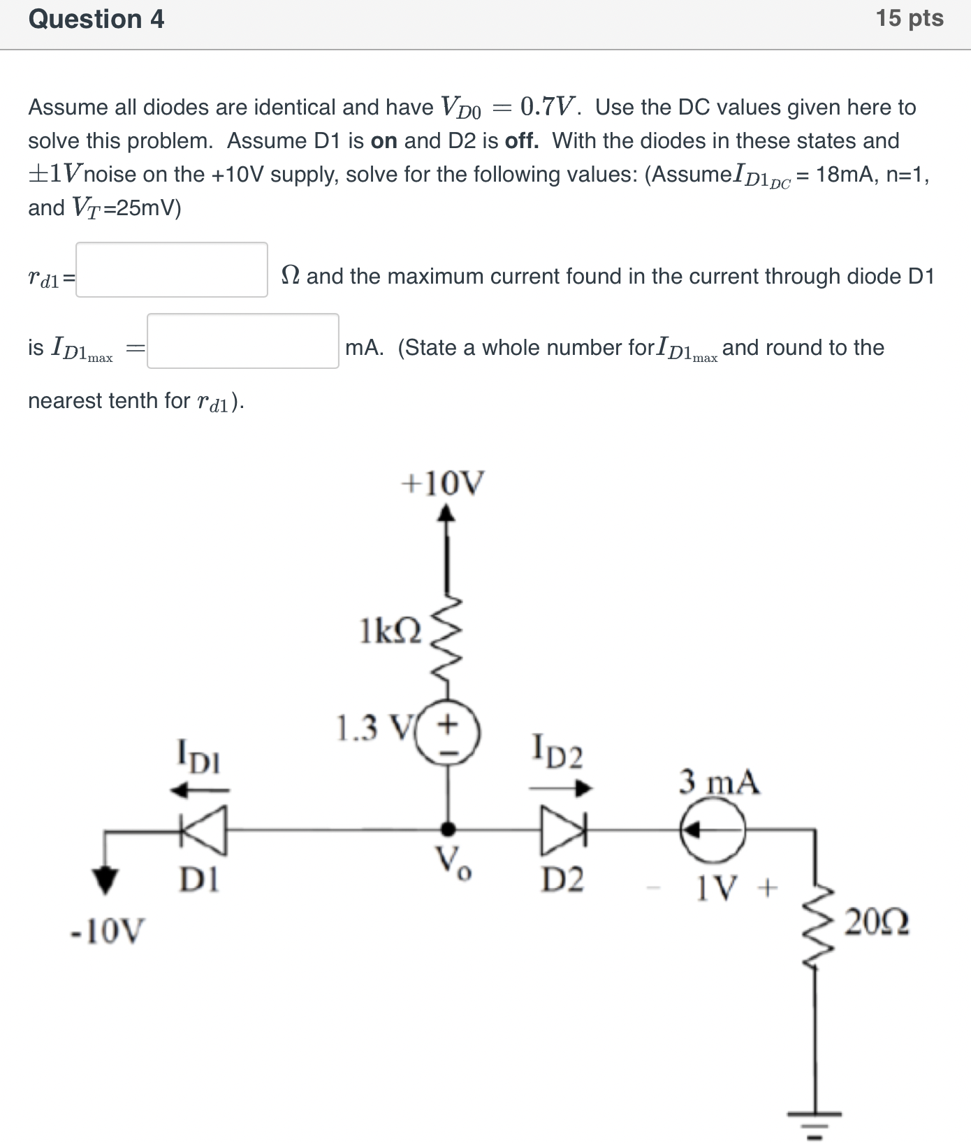 Solved Question 415 ptsAssume all diodes are identical and | Chegg.com