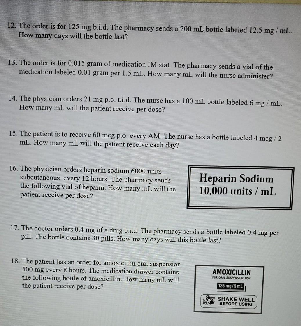 Solved 12. The order is for 125 mg b.i.d. The pharmacy sends