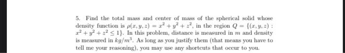 Solved 5. Find the total mass and center of mass of the | Chegg.com