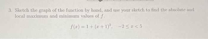 Solved 3. Sketch the graph of the function by hand, and use | Chegg.com