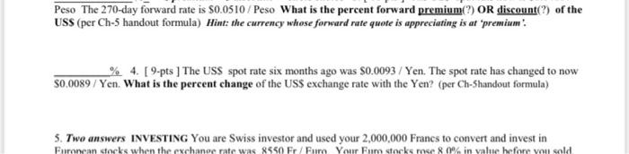 Solved Peso The 270-day forward rate is $0.0510 / Peso What | Chegg.com