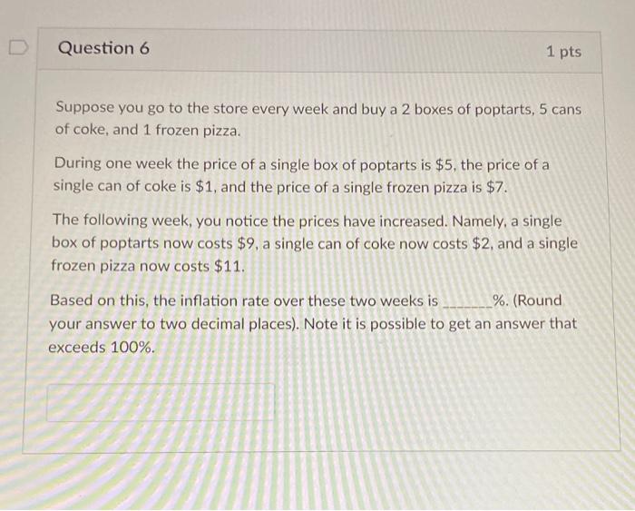 Solved Question 6 1 pts Suppose you go to the store every | Chegg.com