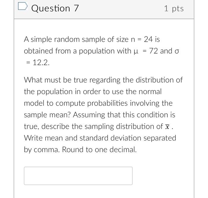 Solved D Question 8 2 pts = A simple random sample of size n | Chegg.com