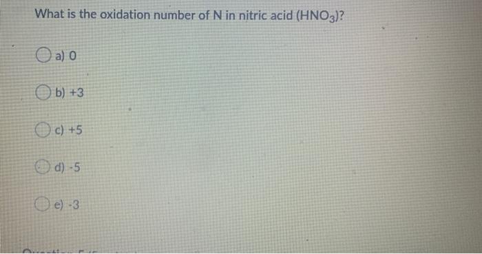 what is the oxidation number of n in nitric acid hno3 )