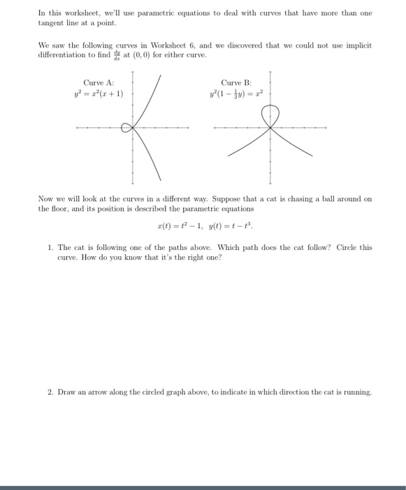 Solved In this worksheet, we'll use parametric equations to | Chegg.com