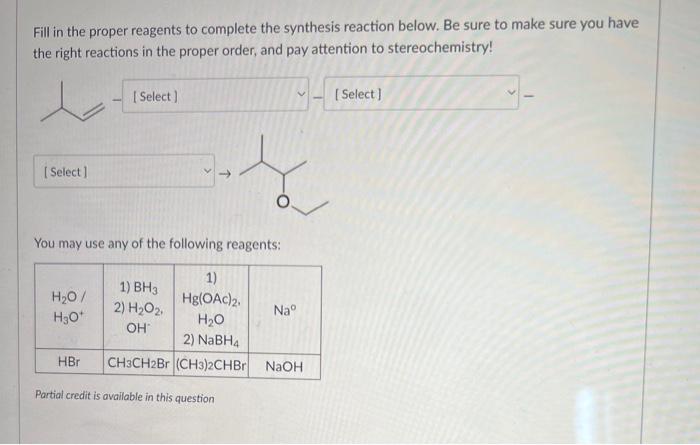 Solved Fill in the proper reagents to complete the | Chegg.com