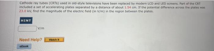 Solved Cathode ray tubes (CRTs) used in old-style | Chegg.com