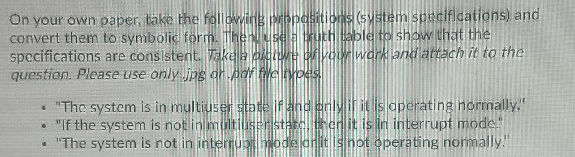 Solved On your own paper, take the following propositions | Chegg.com