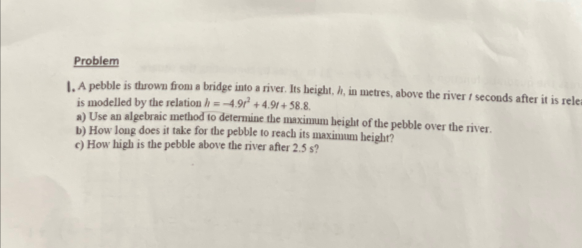 Solved ProblemA pebble is thrown from a bridge into a river. | Chegg.com