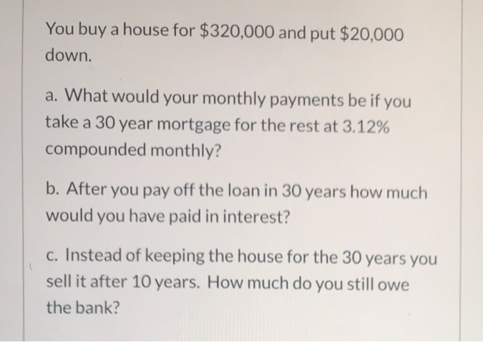 If you buy a best sale house do you pay mortgage