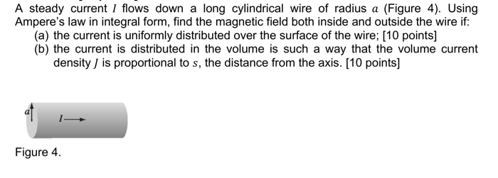 Solved A Steady Current I Flows Down A Long Cylindrical Wire 0339