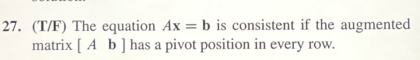 Solved (T/F) ﻿The Equation Ax=b ﻿is Consistent If The | Chegg.com