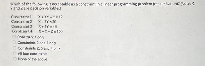Solved Which of the following is acceptable as a constraint | Chegg.com
