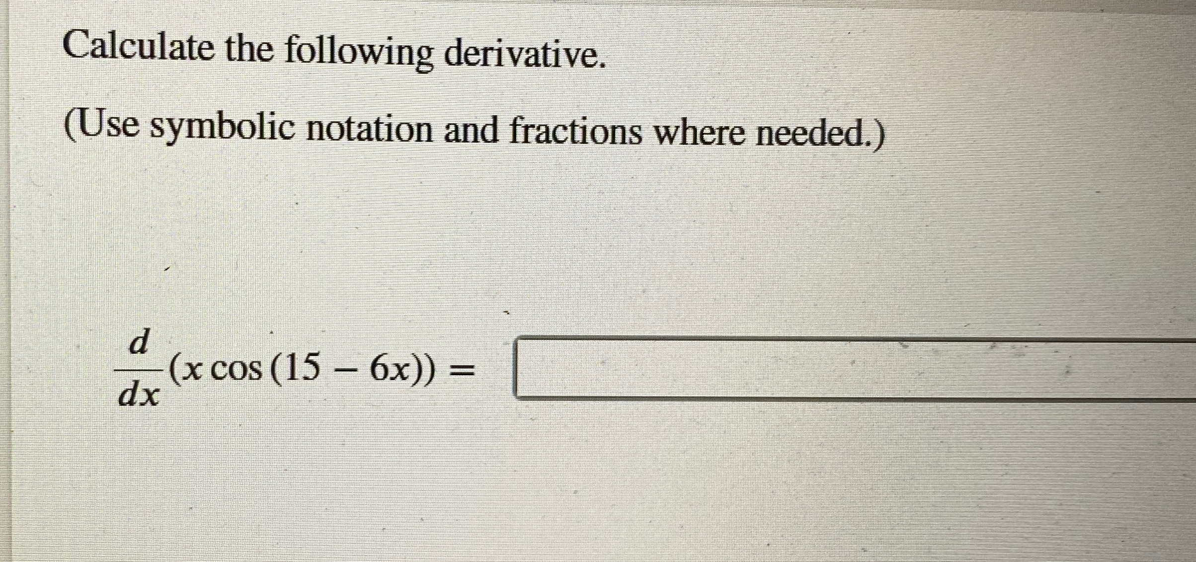 Solved Calculate the following derivative.(Use symbolic | Chegg.com