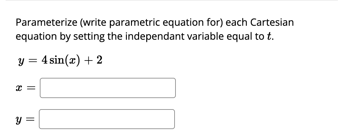Solved Parameterize (write ﻿parametric equation for) ﻿each | Chegg.com