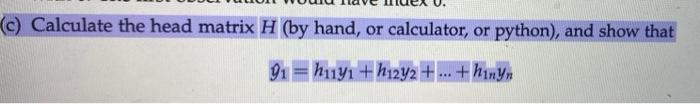 Solved Calculate hat matrix H, and show y_hat_1 = h11*y1 + | Chegg.com