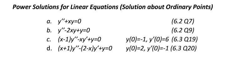 Solved Power Solutions For Linear Equations Solution About Chegg Com