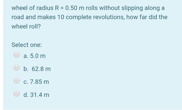 Solved wheel of radius R = 0.50 m rolls without slipping | Chegg.com