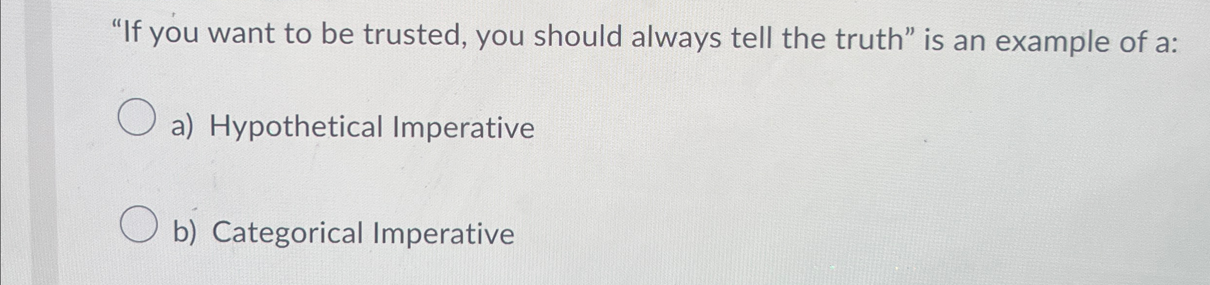 Solved "If You Want To Be Trusted, You Should Always Tell | Chegg.com