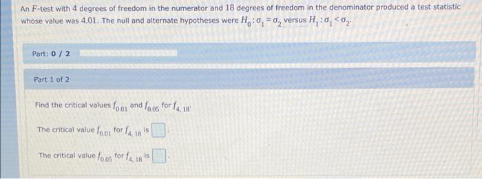 Solved An F-test with 4 degrees of freedom in the numerator | Chegg.com