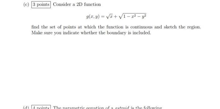 Solved (c) 3 points Consider a 2D function g(x,y) = Væ+ V1 – | Chegg.com