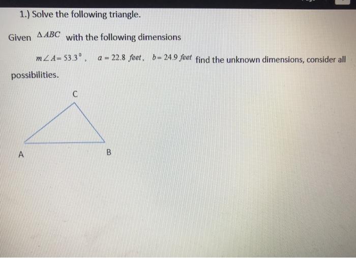 Solved 1.) Solve The Following Triangle. Given A ABC With | Chegg.com