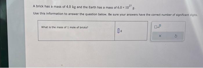 Solved A brick has a mass of 4.0 kg and the Earth has a mass | Chegg ...