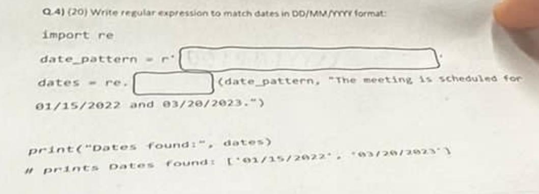 Solved Q.4) (20) ﻿Write regular expression to match dates in | Chegg.com