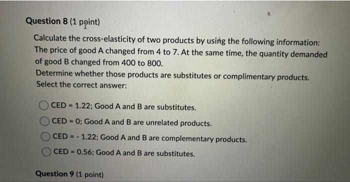 Solved Calculate The Cross-elasticity Of Two Products By | Chegg.com