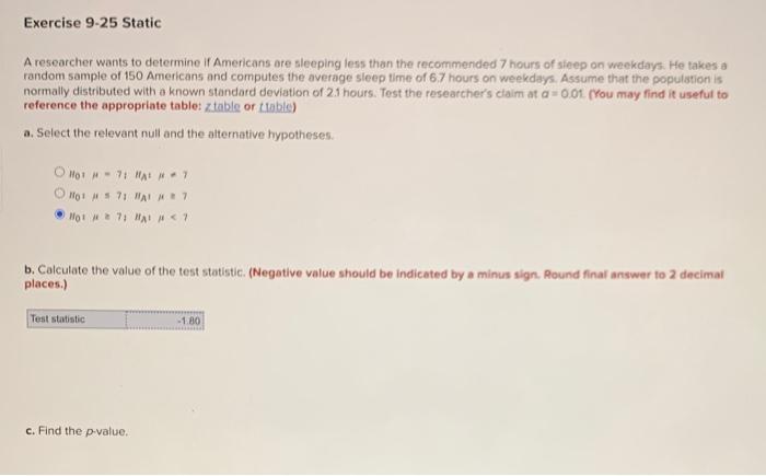 Solved A researcher wants to determine if Americans are | Chegg.com