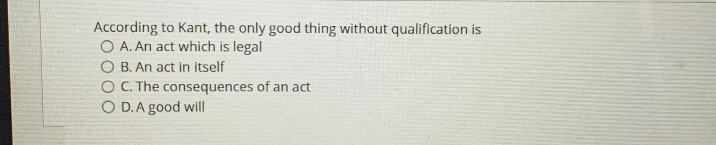 Solved According to Kant, the only good thing without | Chegg.com