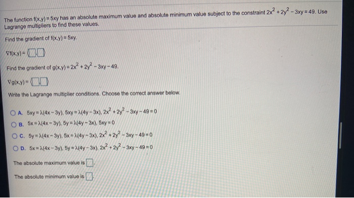 Solved The Function F X Y 5xy Has An Absolute Maximum