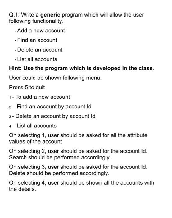 Solved Q.1: Write a generic program which will allow the | Chegg.com