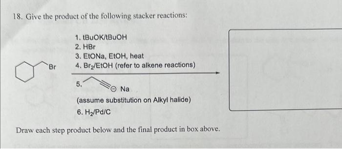 Solved 18. Give the product of the following stacker | Chegg.com
