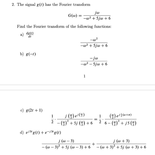 Solved 2 The Signal G T Has The Fourier Transform Jo Gw Chegg Com