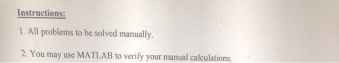 Solved Instructions: 1. All problems to be solved manually. | Chegg.com
