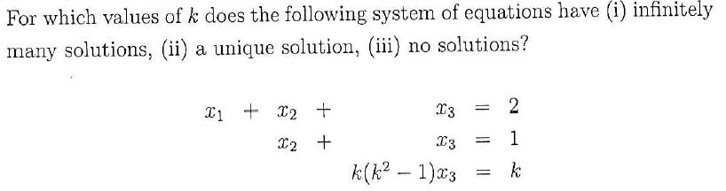 For which values of k does the following system of | Chegg.com
