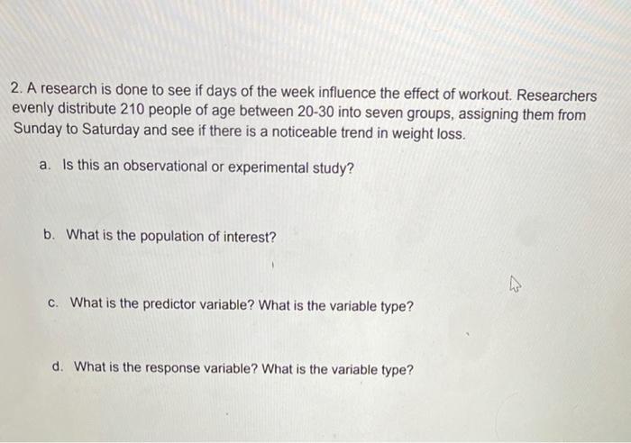 Solved 2. A research is done to see if days of the week | Chegg.com