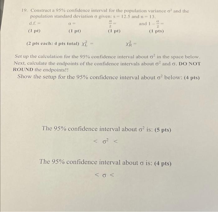 Solved 19. Construct A 95% Confidence Interval For The | Chegg.com