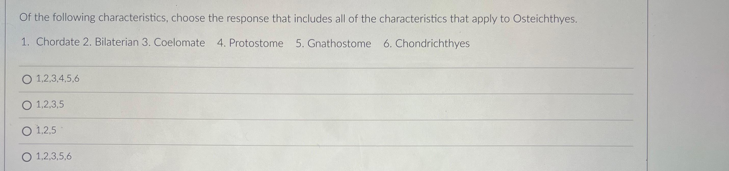Solved Of the following characteristics, choose the response