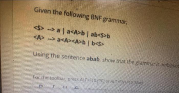 Solved Given The Following BNF Grammar. -> A A B | | Chegg.com