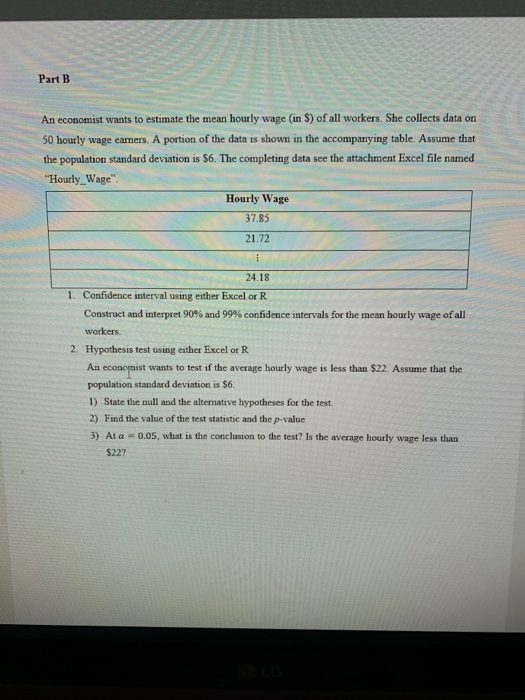 Solved Part B An economist wants to estimate the mean hourly | Chegg.com