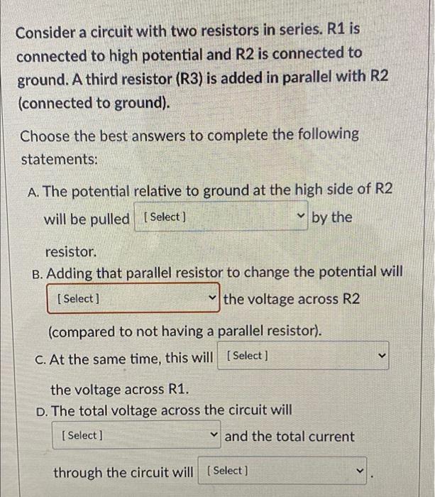 Solved Consider a circuit with two resistors in series. R1