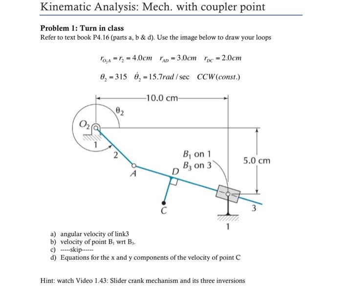 Solved Kinematic Analysis: Mech. with coupler point Problem | Chegg.com