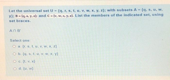 Solved Let The Universal Set U Q R S T U V W X Chegg Com