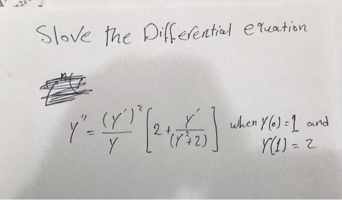 Solved Slove the Differential equation (Y) 2+, when y(0) = 1 | Chegg.com